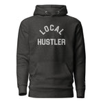 LOCAL HUSTLER - Embroidered Premium Unisex Hoodie