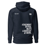 A BAD NIGHT OF POOL QUOTE - Premium Unisex Hoodie