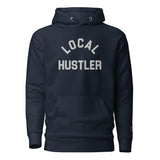 LOCAL HUSTLER - Embroidered Premium Unisex Hoodie