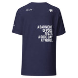 A BAD NIGHT OF POOL QUOTE TEE